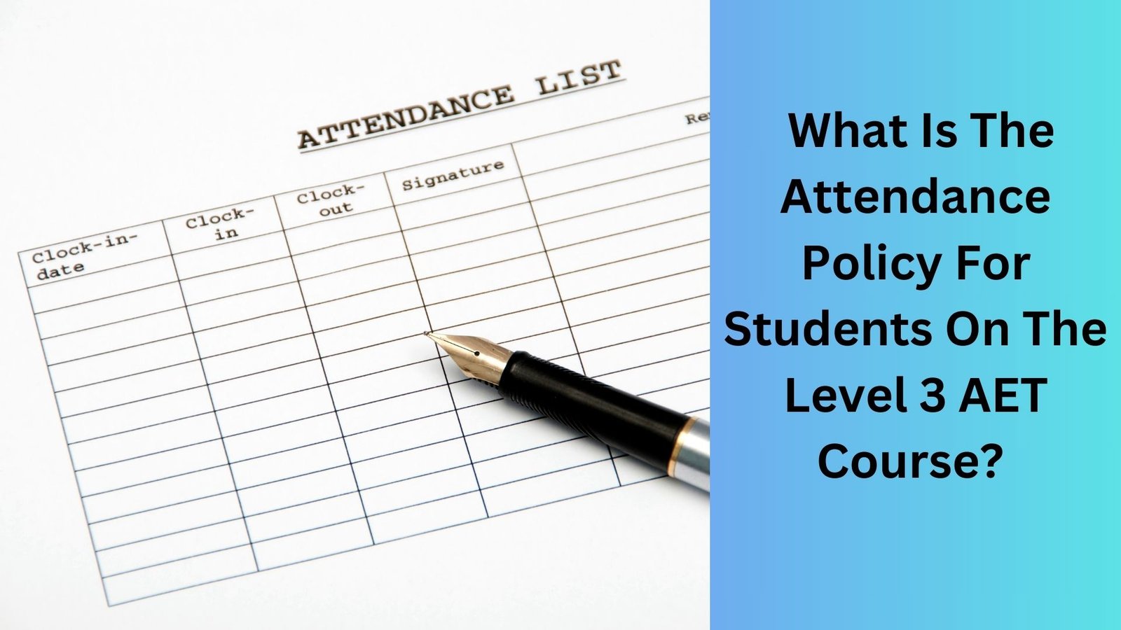 What Is The Attendance Policy For Students On The Level 3 AET Course