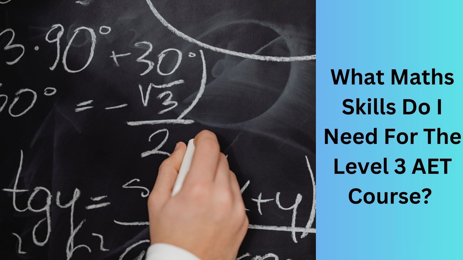 What Maths Skills Do I Need For The Level 3 AET Course