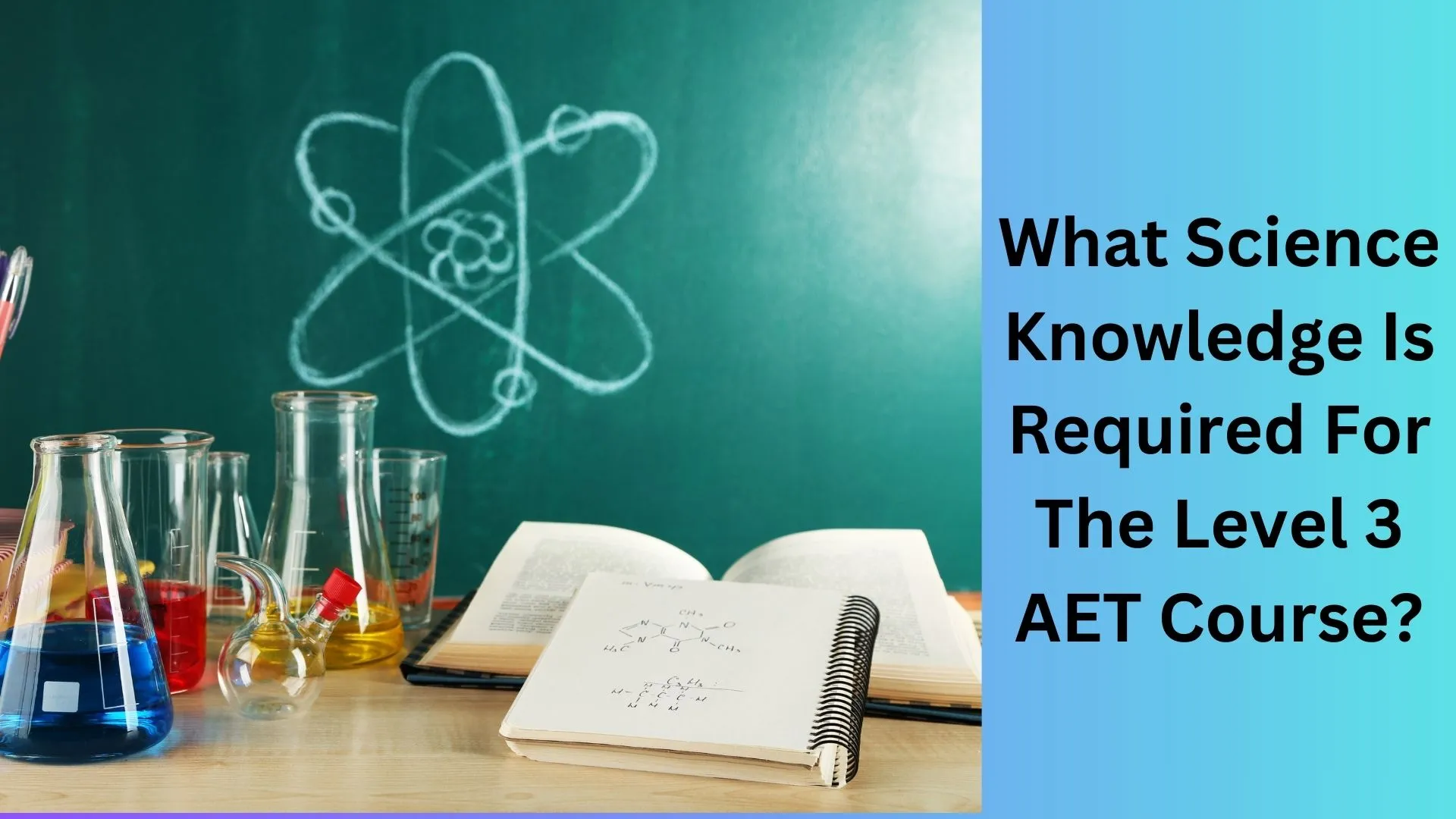 Level 3 Science What Science Knowledge Is Required For The Level 3 AET Course ...