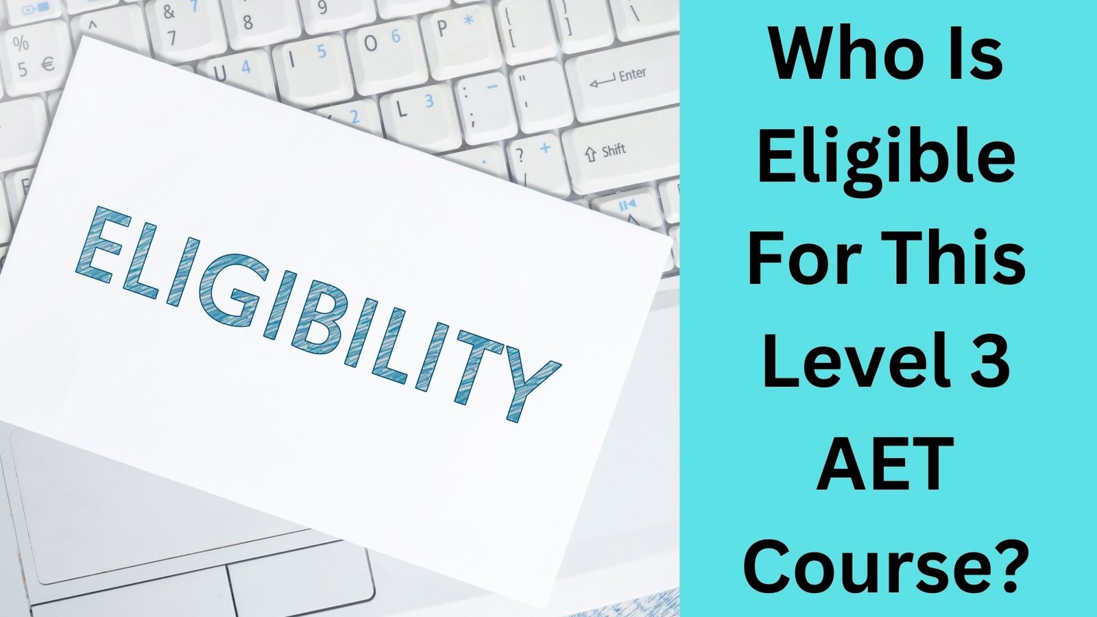 Who Is Eligible For This Level 3 AET Course