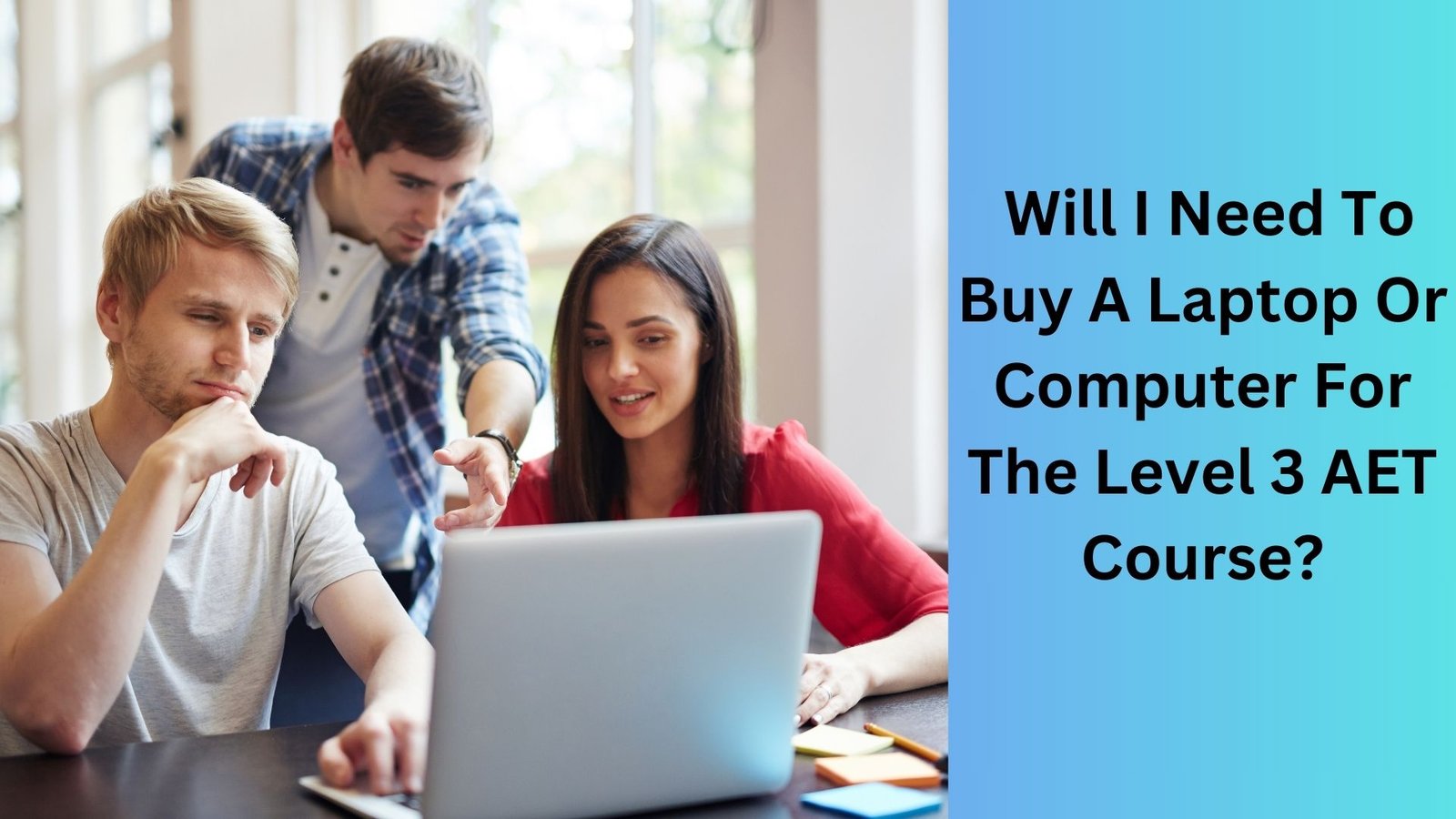 _Will I Need To Buy A Laptop Or Computer For The Level 3 AET Course
