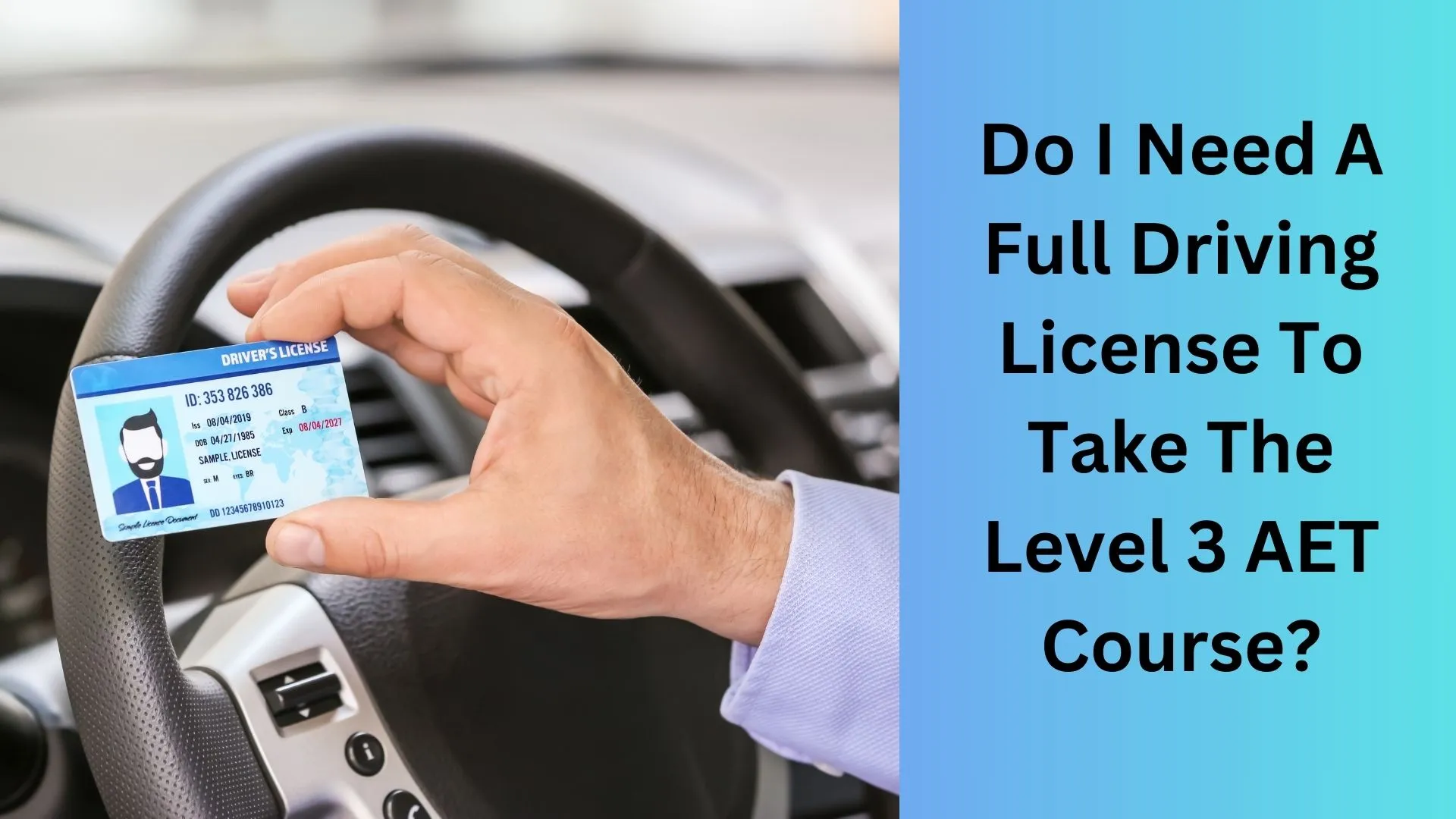 Do I Need A Full Driving License To Take The Level 3 AET Course ...