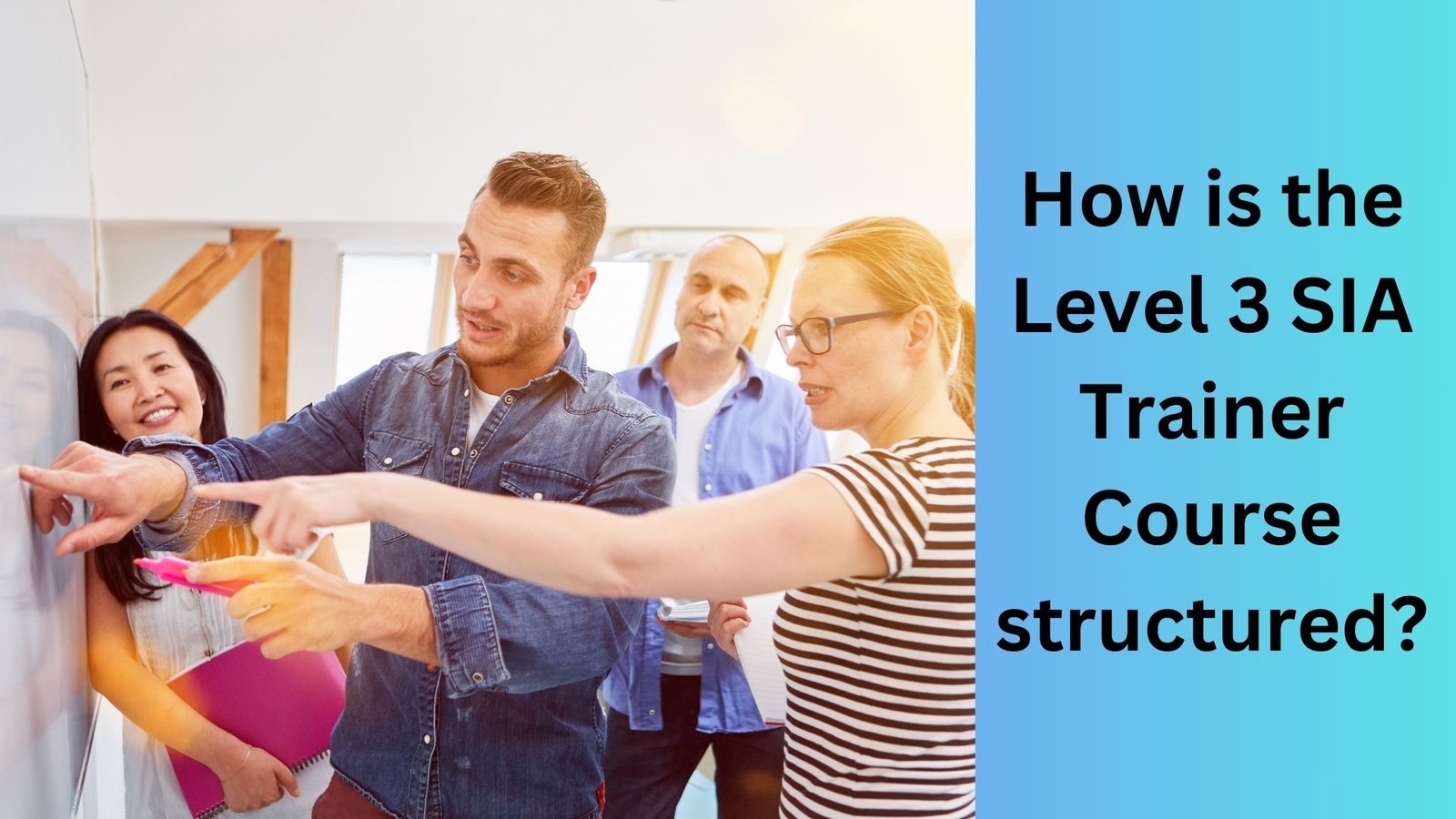 How is the Level 3 SIA Trainer Course structured