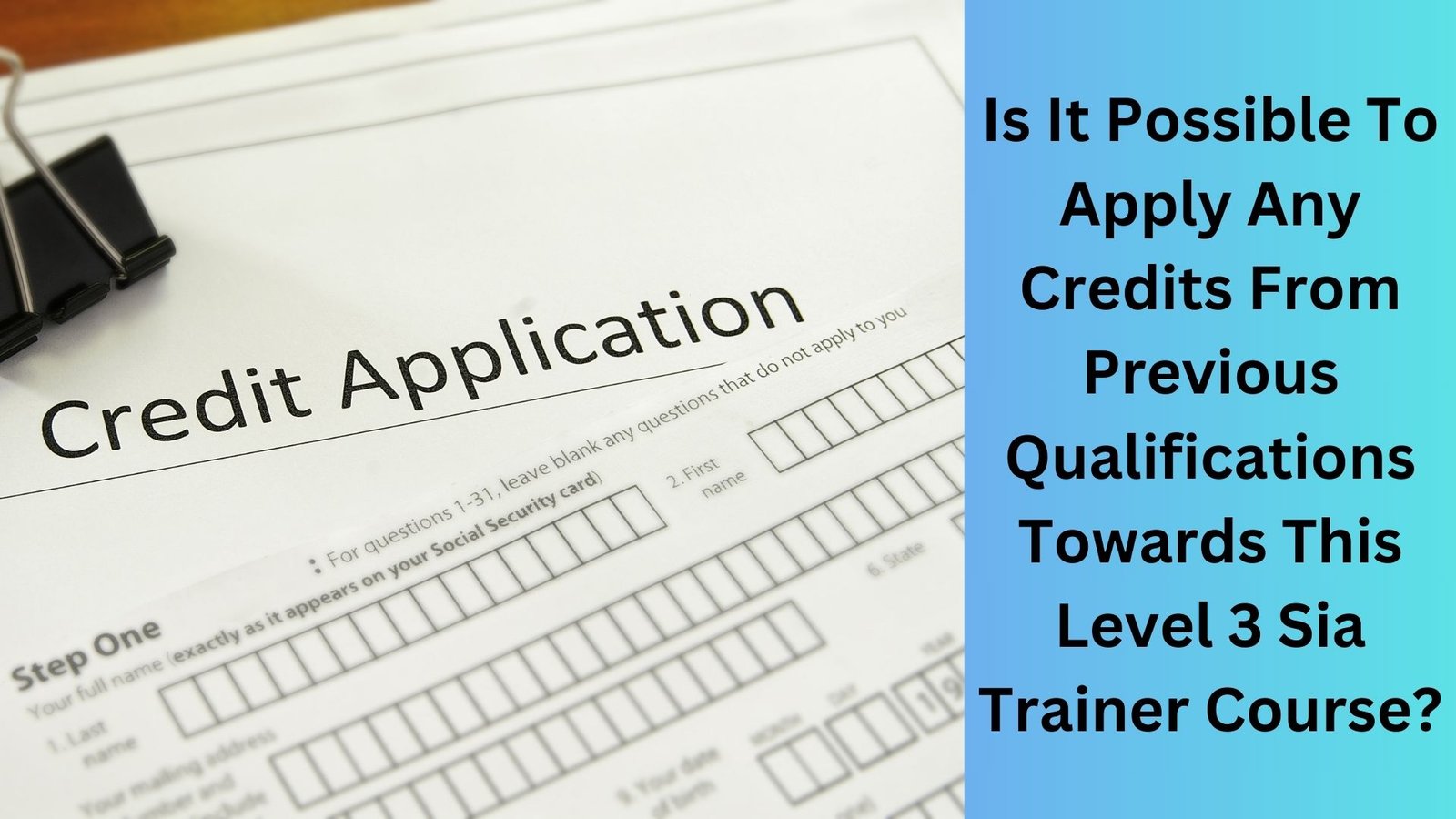 Is It Possible To Apply Any Credits From Previous Qualifications Towards This Level 3 Sia Trainer Course