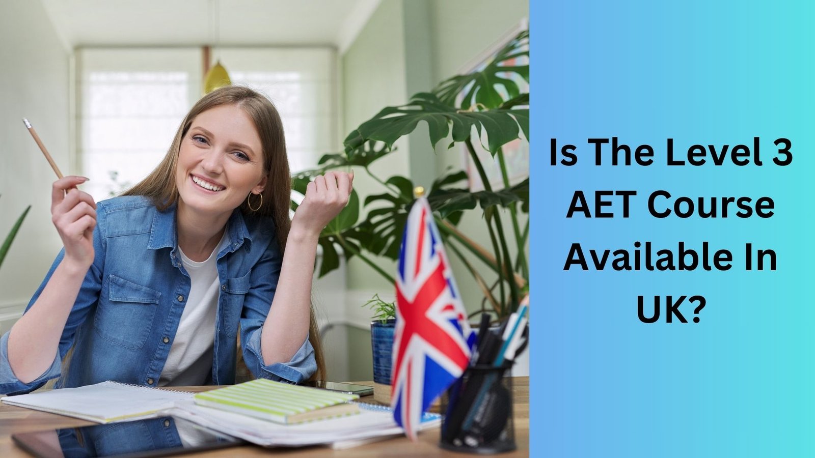 Is The Level 3 AET Course Available In UK