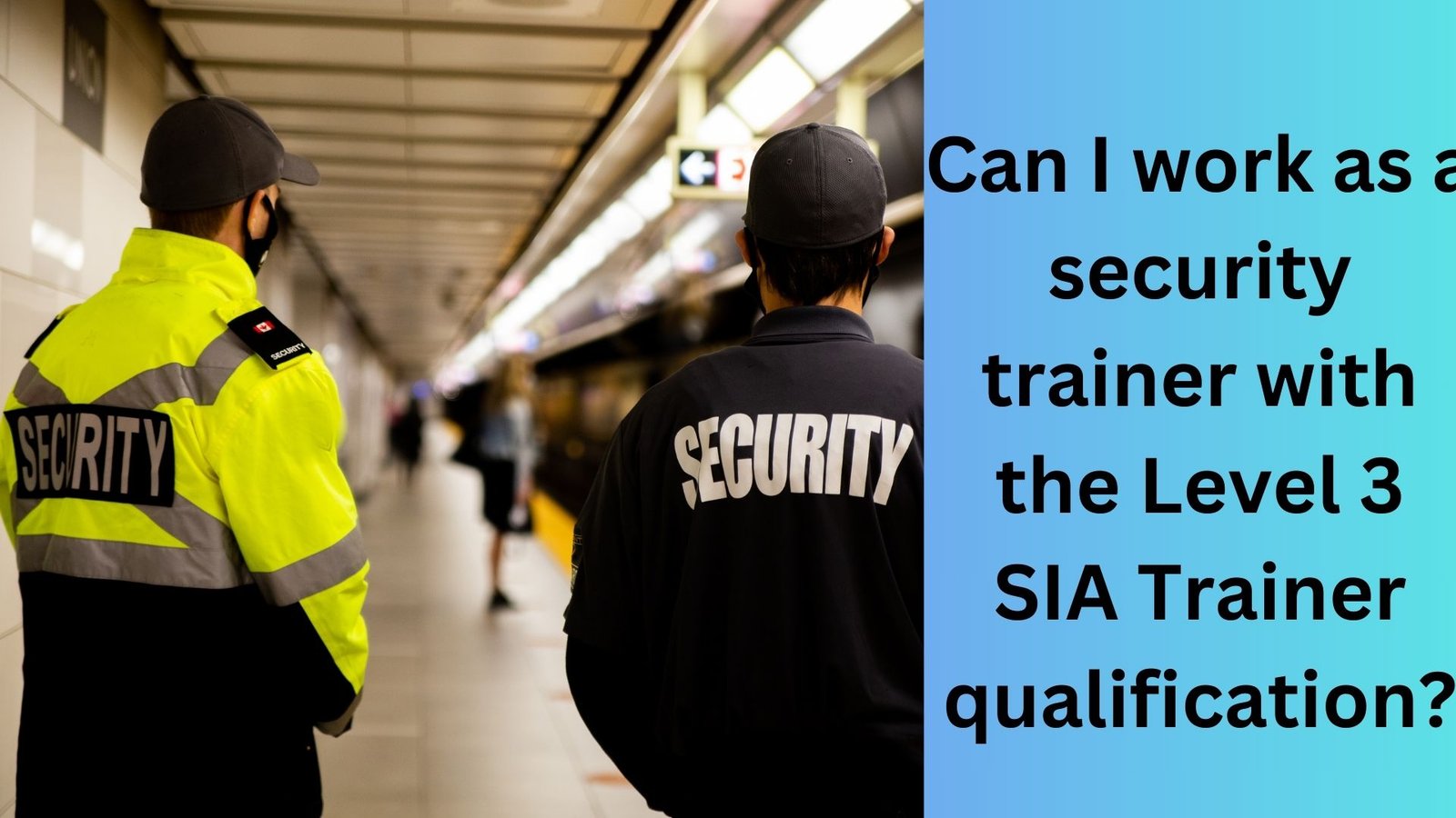 What jobs can I get after completing the Level 3 SIA Trainer Course (1)