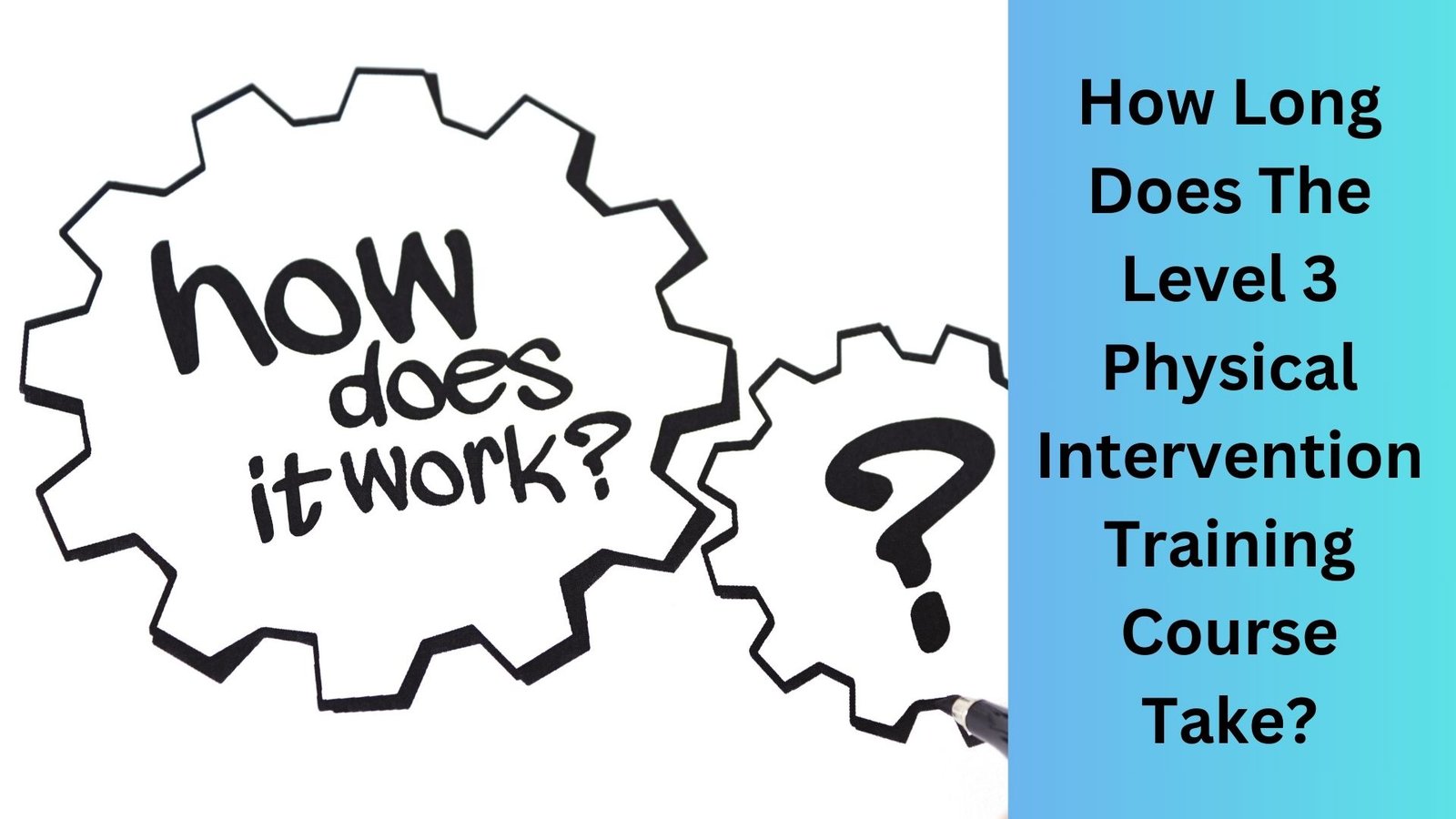 How Long Does The Level 3 Physical Intervention Training Course Take