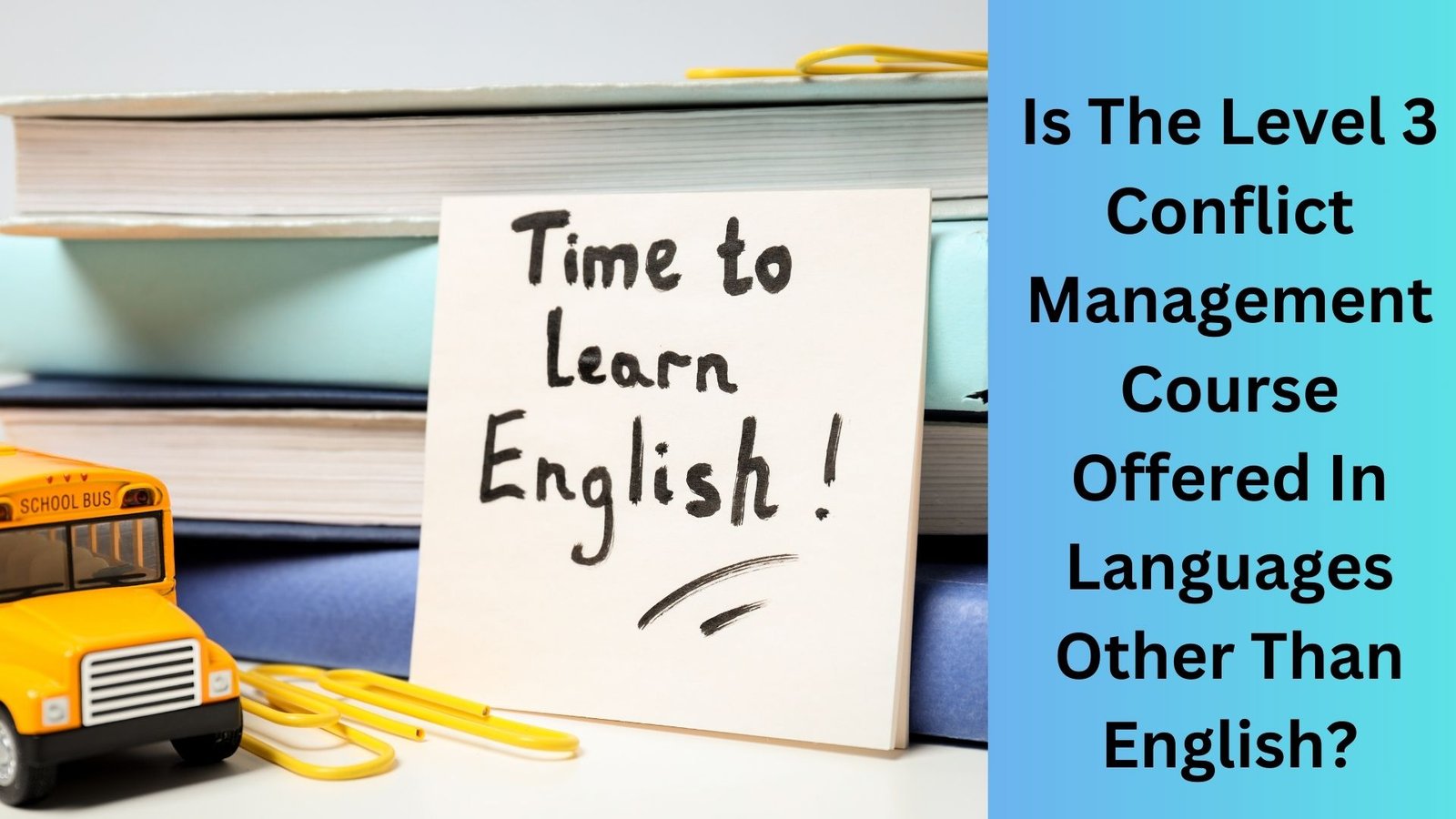 Is The Level 3 Conflict Management Course Offered In Languages Other Than English