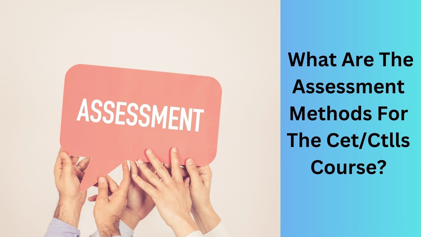 What Are The Assessment Methods For The CetCtlls Course