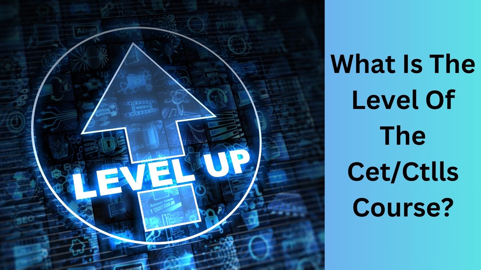 What Is The Level Of The CetCtlls Course