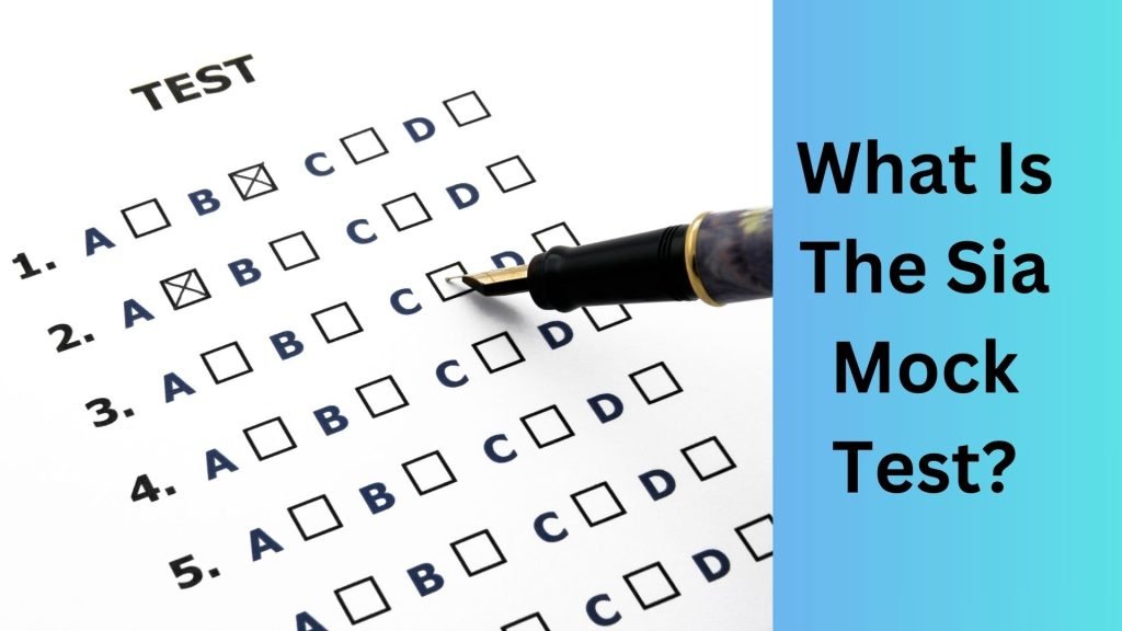What Is The Sia Mock Test