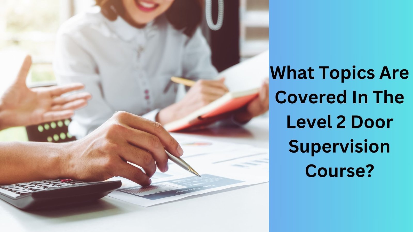 What Topics Are Covered In The Level 2 Door Supervision Course