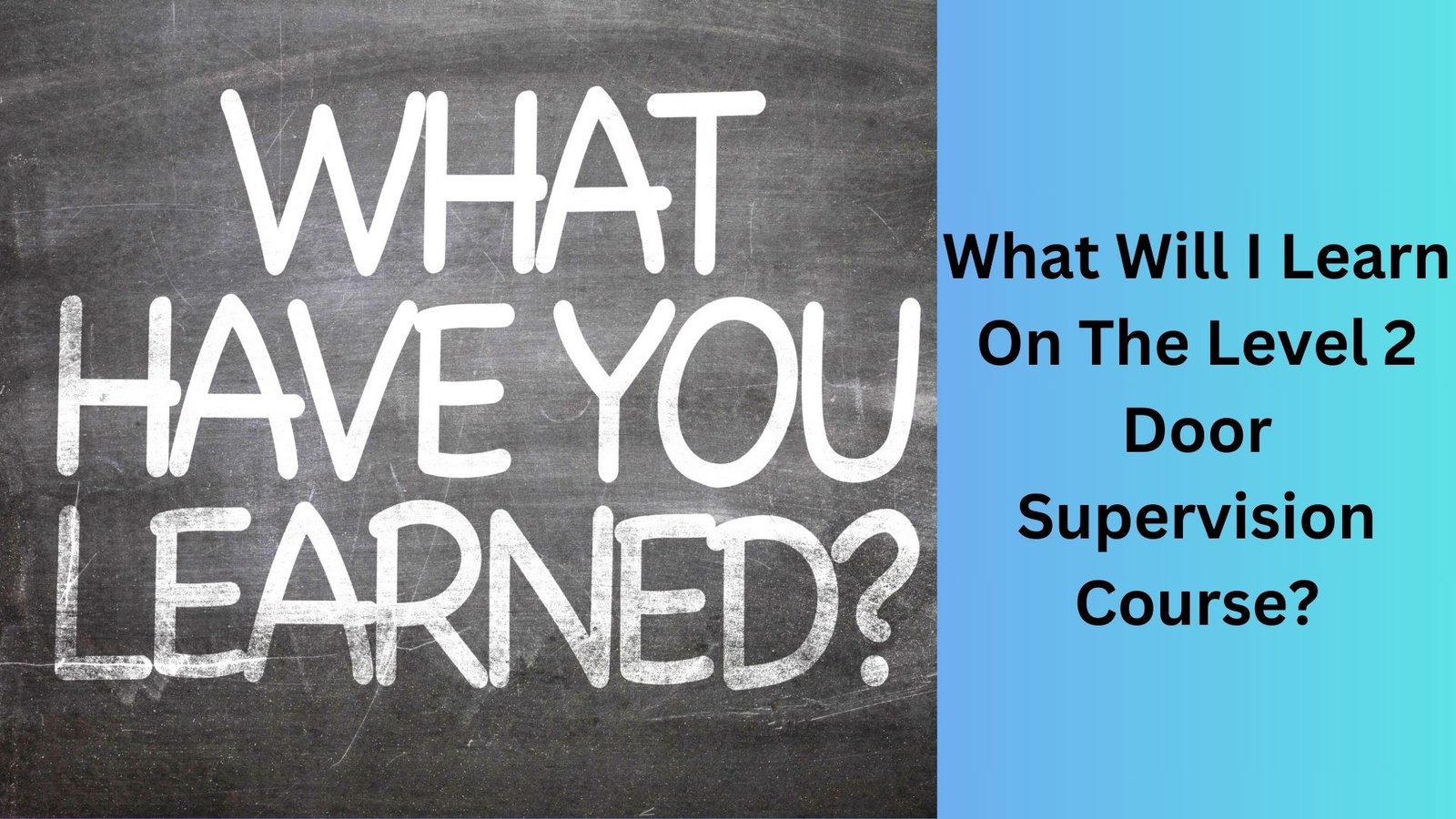 What Will I Learn On The Level 2 Door Supervision Course