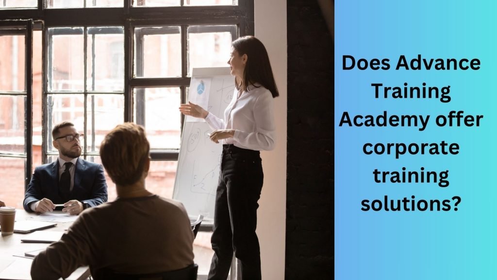 Does Advance Training Academy offer corporate training solutions