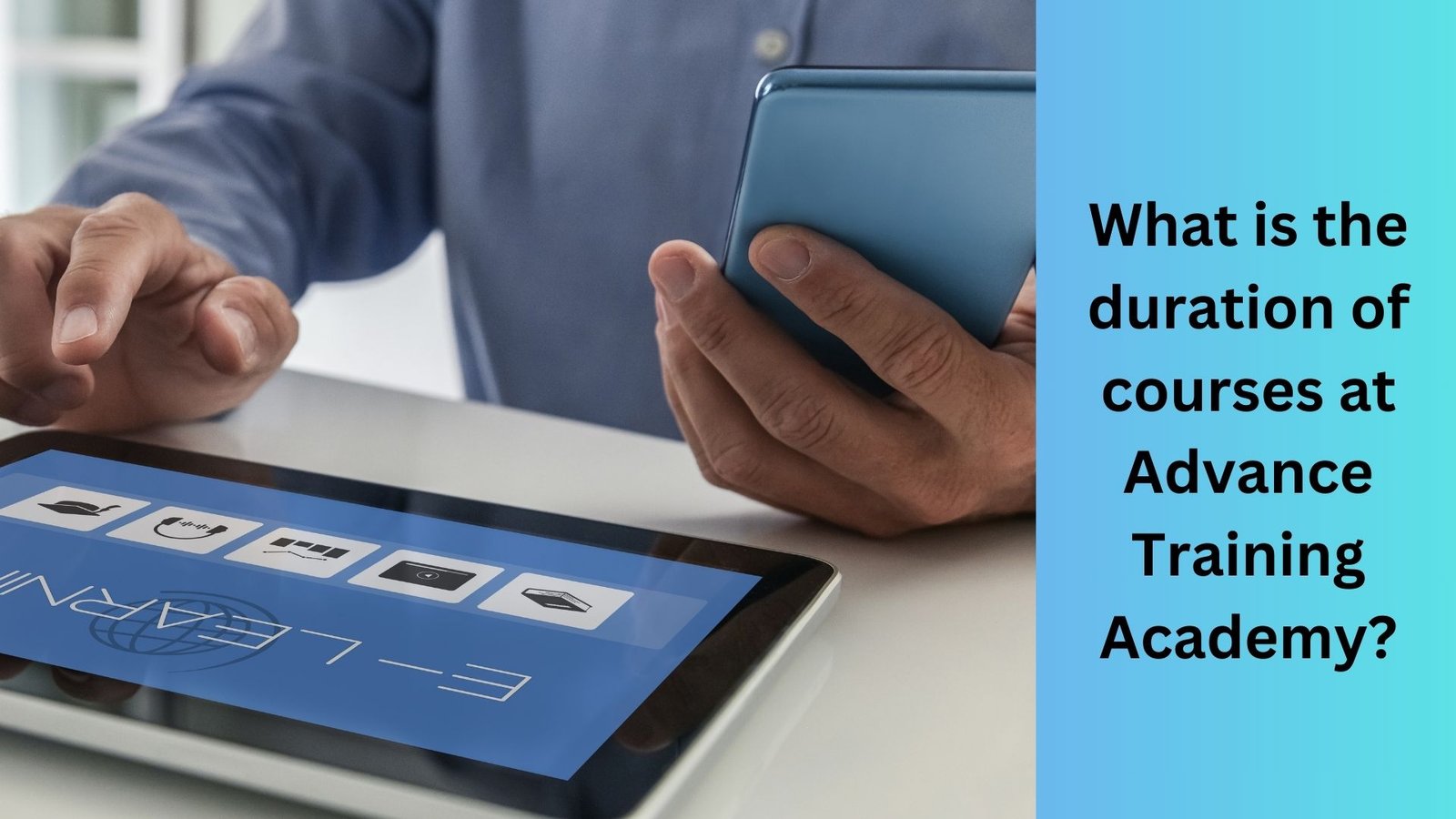 What is the duration of courses at Advance Training Academy