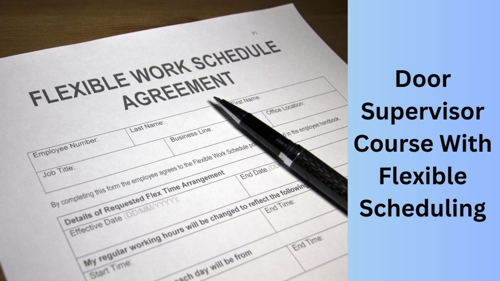 Door Supervisor Course With Flexible Scheduling